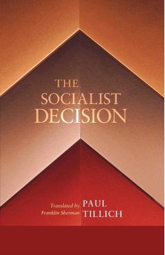 The Socialist Decision - Paul Tillich