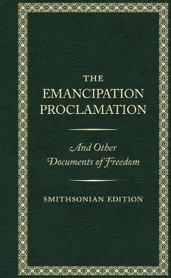 The Emancipation Proclamation, Smithsonian Edition - Abraham Lincoln