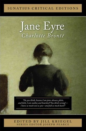 Jane Eyre: Ignatius Critical Edition - Charlotte Bronte
