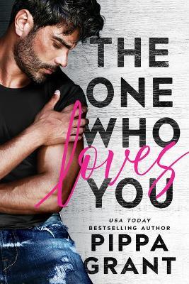 The One Who Loves You - Pippa Grant