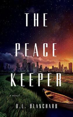 The Peacekeeper - B. L. Blanchard