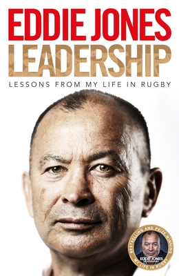 Leadership: Lessons from My Life in Rugby - Eddie Jones