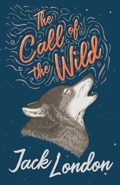 Coperta cărții 'The Call of the Wild - Jack London'