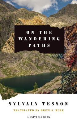 On the Wandering Paths - Sylvain Tesson