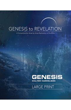 Coperta cărții 'Genesis to Revelation: Genesis Participant Book: A Comprehensive Verse-By-Verse Exploration of the Bible - Walter'
