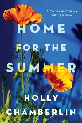 Home for the Summer - Holly Chamberlin