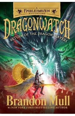 Return of the Dragon Slayers: A Fablehaven Adventurevolume 5 - Brandon Mull