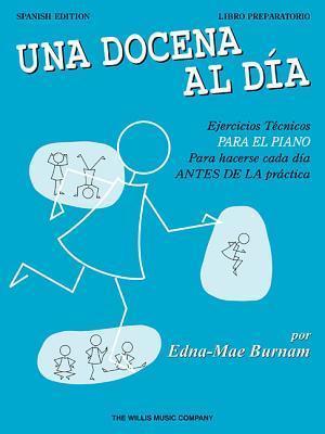 A Dozen a Day Preparatory Book - Spanish Edition - Edna Mae Burnam