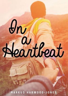 In a Heartbeat - Markus Harwood-jones