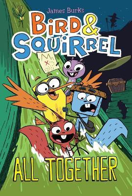 Bird & Squirrel All Together: A Graphic Novel (Bird & Squirrel #7) - James Burks