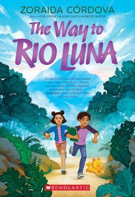 The Way to Rio Luna - Zoraida C�rdova