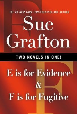 E Is for Evidence & F Is for Fugitive - Sue Grafton