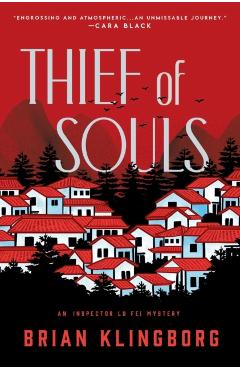 Thief of Souls: An Inspector Lu Fei Mystery - Brian Klingborg