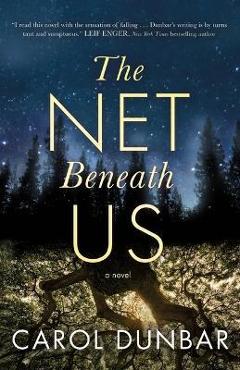 Coperta cărții 'The Net Beneath Us - Carol Dunbar'
