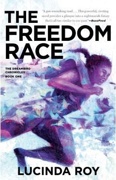 The Freedom Race - Lucinda Roy
