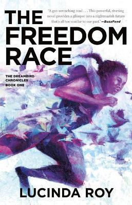 The Freedom Race - Lucinda Roy
