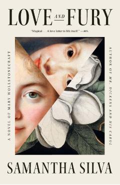 Love and Fury: A Novel of Mary Wollstonecraft - Samantha Silva