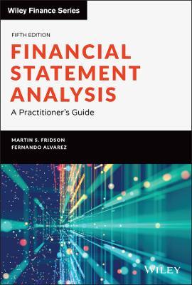 Financial Statement Analysis: A Practitioner's Guide - Martin S. Fridson