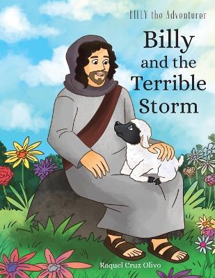 Billy and the Terrible Storm - Raquel Cruz Olivo