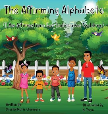 The Affirming Alphabets - Crystal M. Chambers