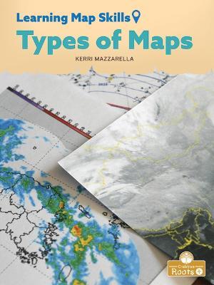 Types of Maps - Kerri Mazzarella