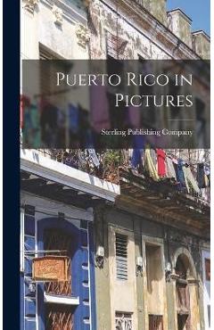 Coperta cărții 'Puerto Rico in Pictures - Sterling Publishing Company'