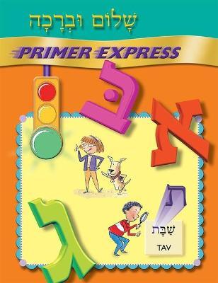 Shalom Uvrachah Primer Express - Behrman House