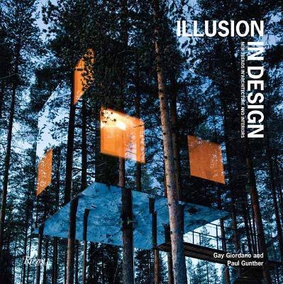 Illusion in Design: New Trends in Architecture and Interiors - Paul Gunther