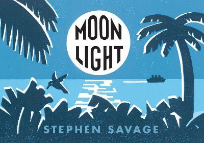 Moonlight - Stephen Savage