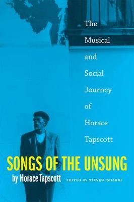 Songs of the Unsung: The Musical and Social Journey of Horace Tapscott - Horace Tapscott