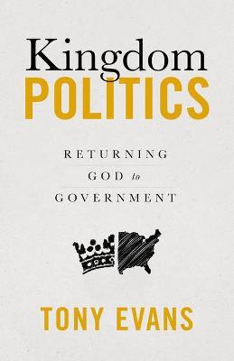 Kingdom Politics - Tony Evans