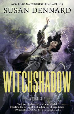 Witchshadow: The Witchlands - Susan Dennard
