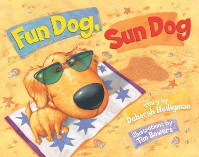 Fun Dog, Sun Dog - Deborah Heiligman