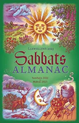 Llewellyn's 2023 Sabbats Almanac: Rituals Crafts Recipes Folklore - Elizabeth Barrette