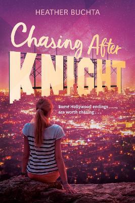 Chasing After Knight - Heather Buchta