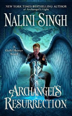 Archangel's Resurrection - Nalini Singh