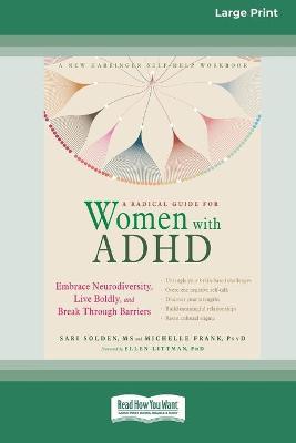 A Radical Guide for Women with ADHD: A Four-Week Guided Program to Relax Your Body, Calm Your Mind, and Get the Sleep You Need [Standard Large Print 1 - Sari Solden