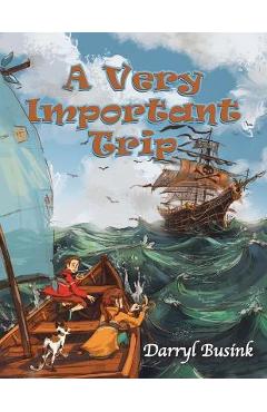 Coperta cărții 'A Very Important Trip - Darryl Busink'