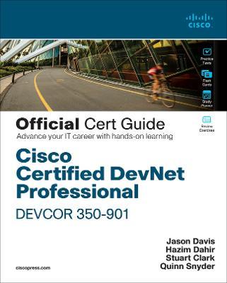 Cisco Certified Devnet Professional Devcor 350-901 Official Cert Guide - Hazim Dahir