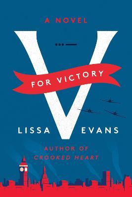 V for Victory - Lissa Evans