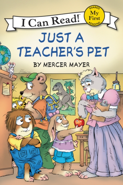 Little Critter: Just a Teacher's Pet - Mercer Mayer