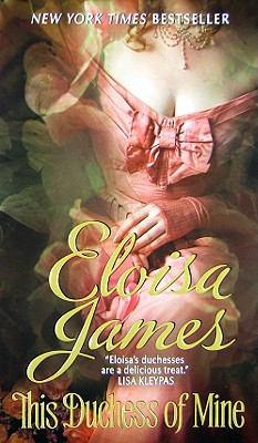 This Duchess of Mine - Eloisa James