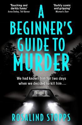 A Beginner's Guide to Murder - Rosalind Stopps