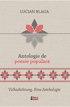 Coperta cărții 'Antologie de poezie populară. Volksdichtung. Eine Anthologie - Lucian Blaga'