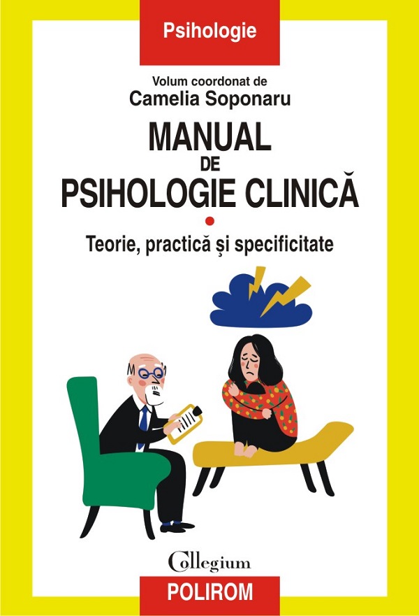 Manual de psihologie clinica Vol.1 - Camelia Soponaru