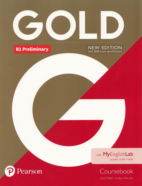Gold New Edition B1 Preliminary Coursebook With MyEnglishLab Pack - Clare Walsh, Lindsay Warwick