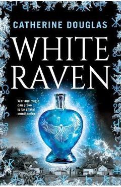 Coperta cărții 'White Raven - Catherine Douglas'