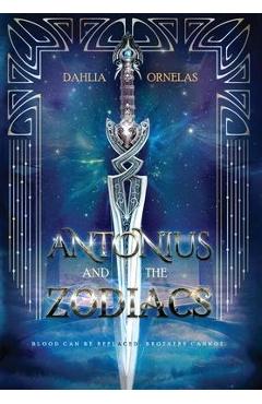 Poza produsului Antonius and the Zodiacs - Dahlia Ornelas