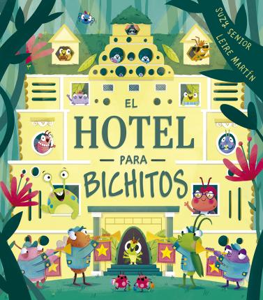 Hotel Para Bichitos, El - Suzy Senior