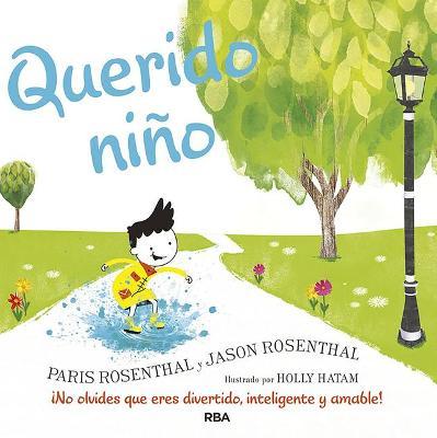 Querido Niño / Dear Boy: A Celebration of Cool, Clever, Compassionate You! - Jason Resenthal